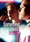 Something Must Break (2014)2.jpg